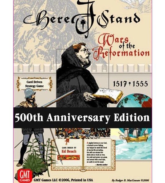 Here I Stand: Wars of the Reformation 1517-1555 (500th Anniversary Edition)