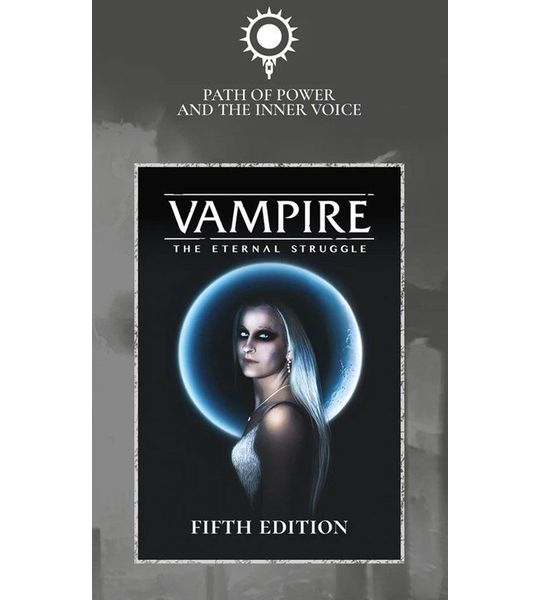 Vampire: The Eternal Struggle 5th Edition - Path of Power & the Inner Voice